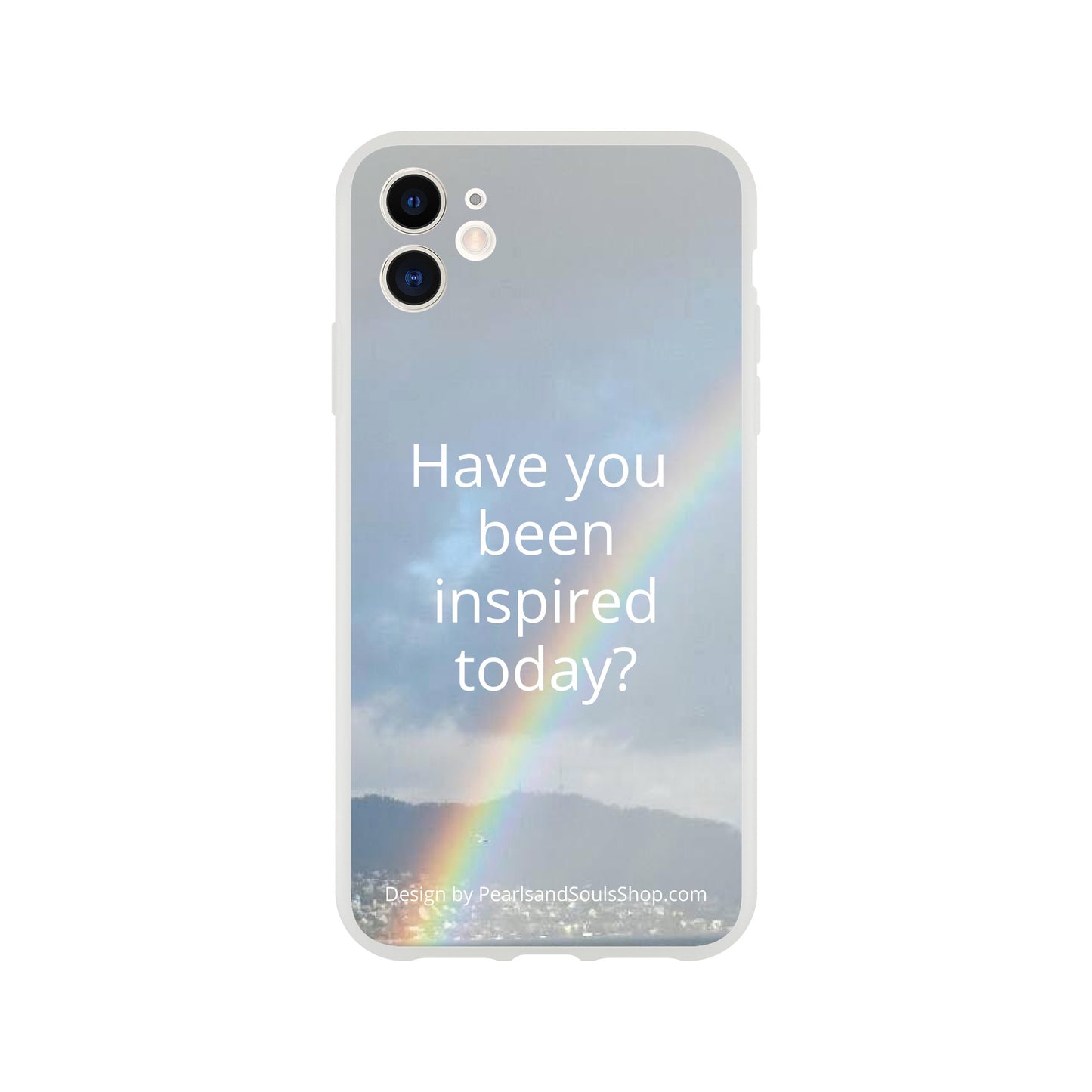 Flexi case with rainbow and quote Have you been inspired today?