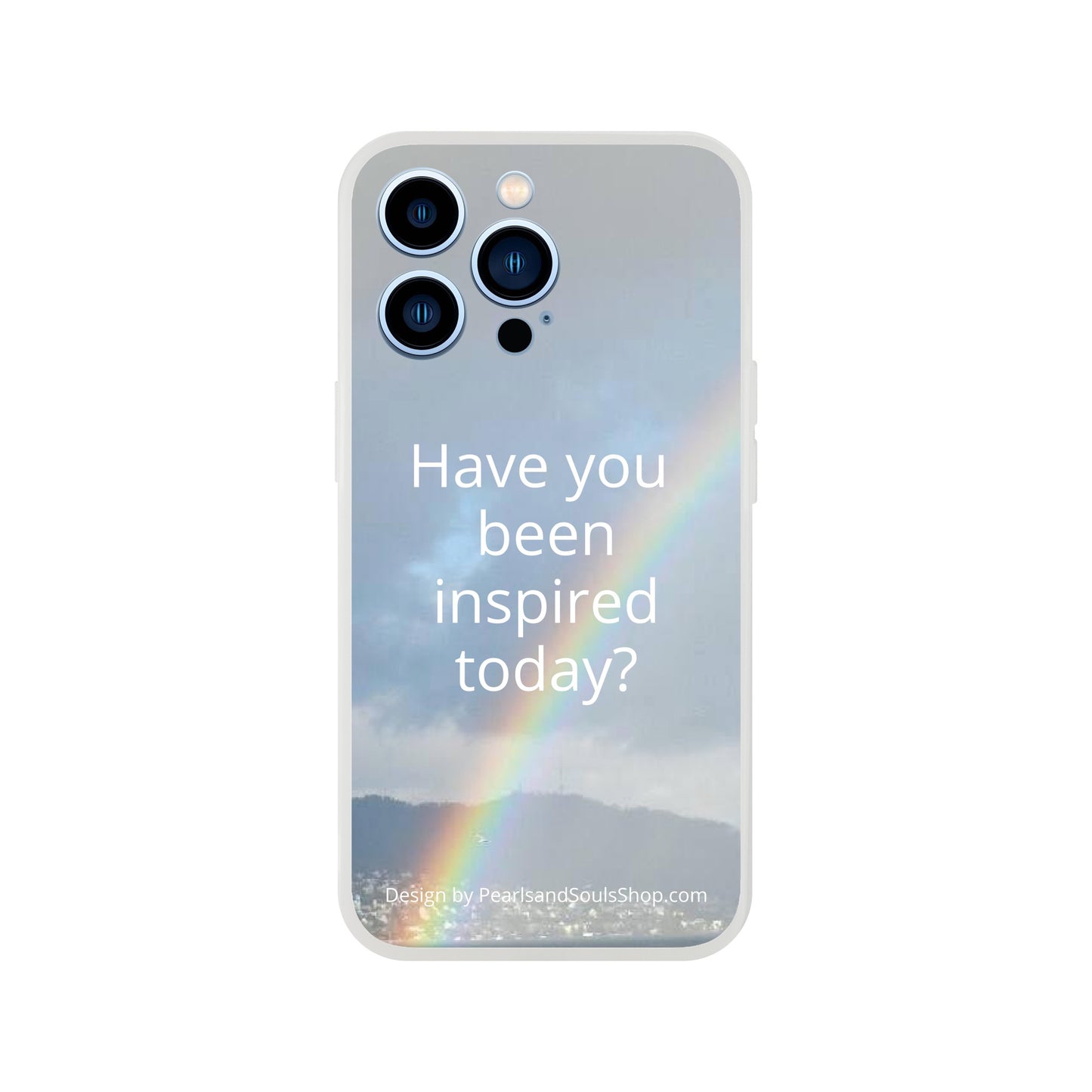 Flexi case with rainbow and quote Have you been inspired today?