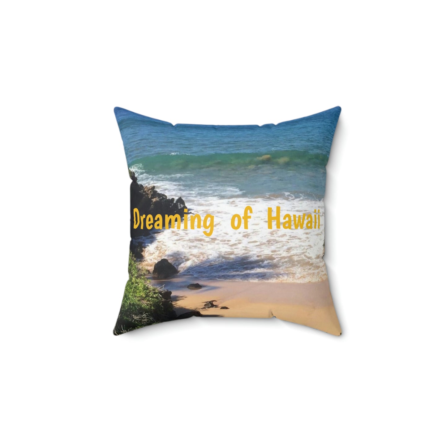 Dreaming of Hawaii Spun Polyester Square Pillow