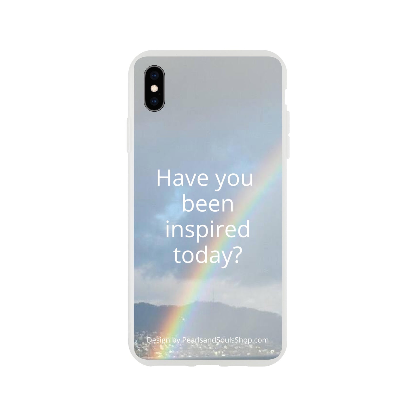 Flexi case with rainbow and quote Have you been inspired today?