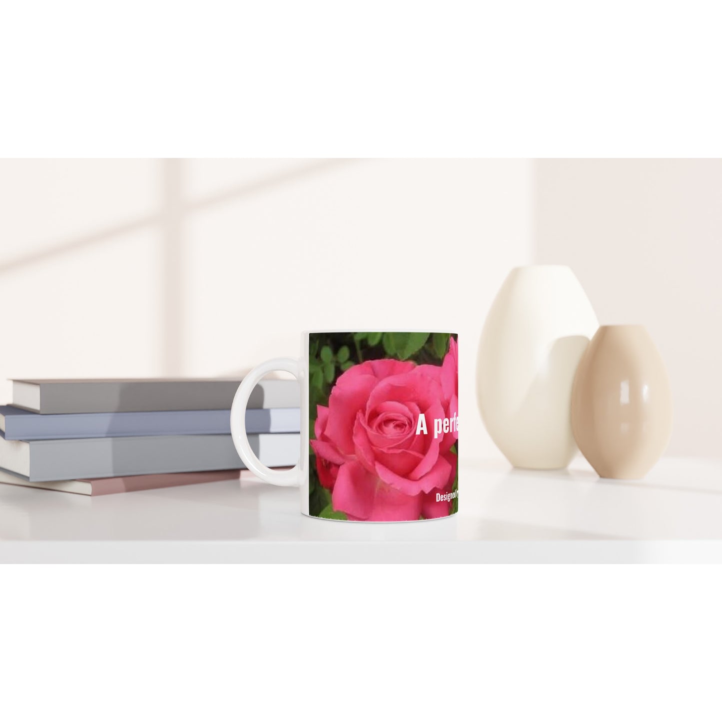 A perfect couple pink roses White 11oz Ceramic Mug