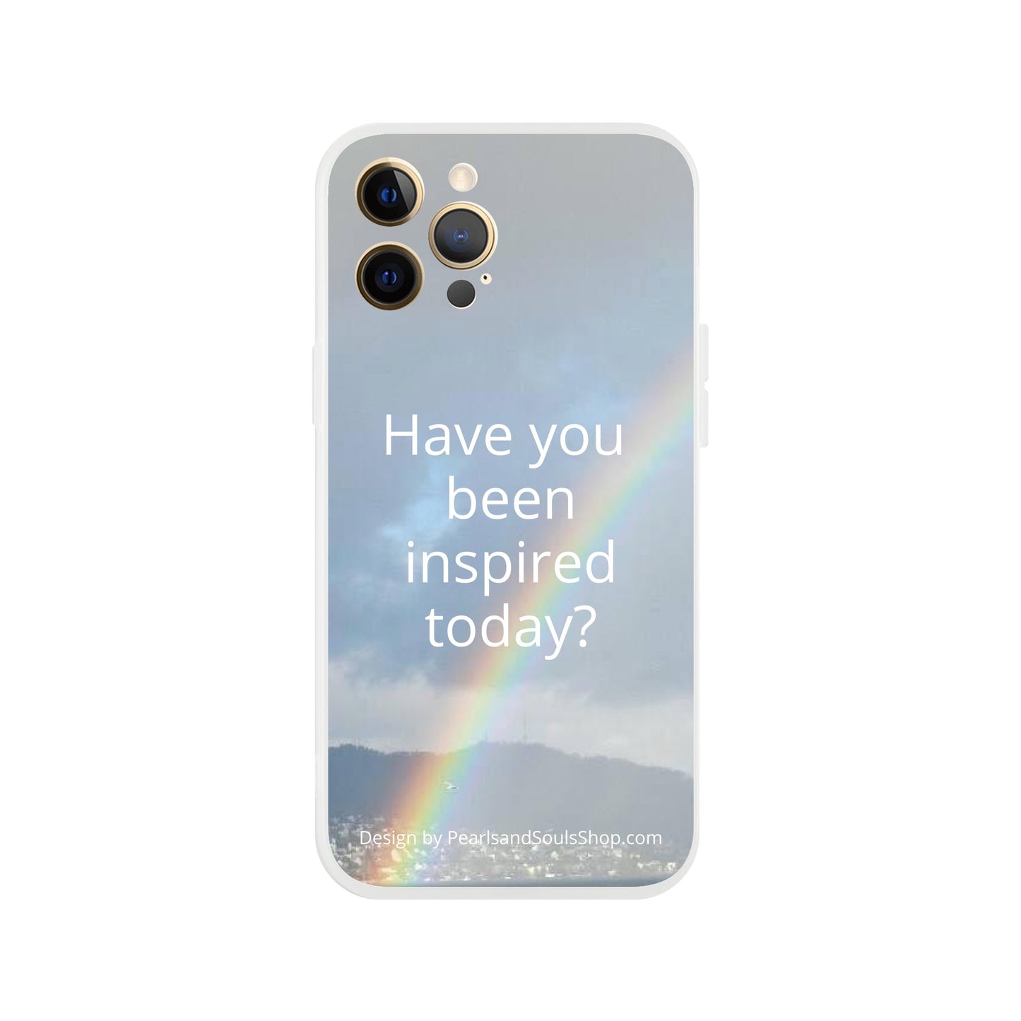 Flexi case with rainbow and quote Have you been inspired today?